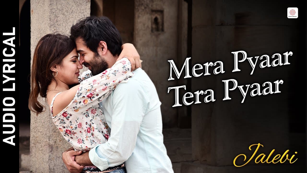 Arijit Singh - Mera Pyar Tera Pyar | Lyrical Song | Varun Mitra & Rhea Chakraborty | Jeet Gannguli