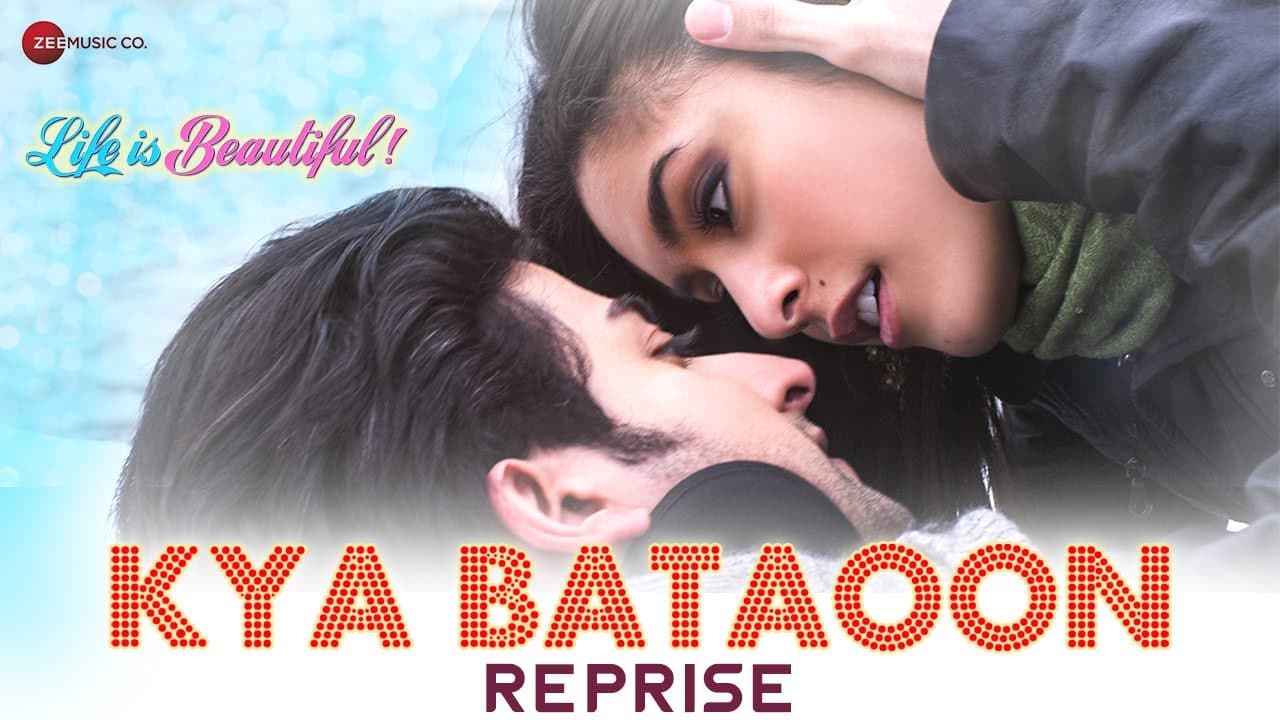 Kya Bataoon Reprise by Shreya Ghoshal, Sonu Nigam - Life is Beautiful! | Manoj Amarnani |John T Hunt