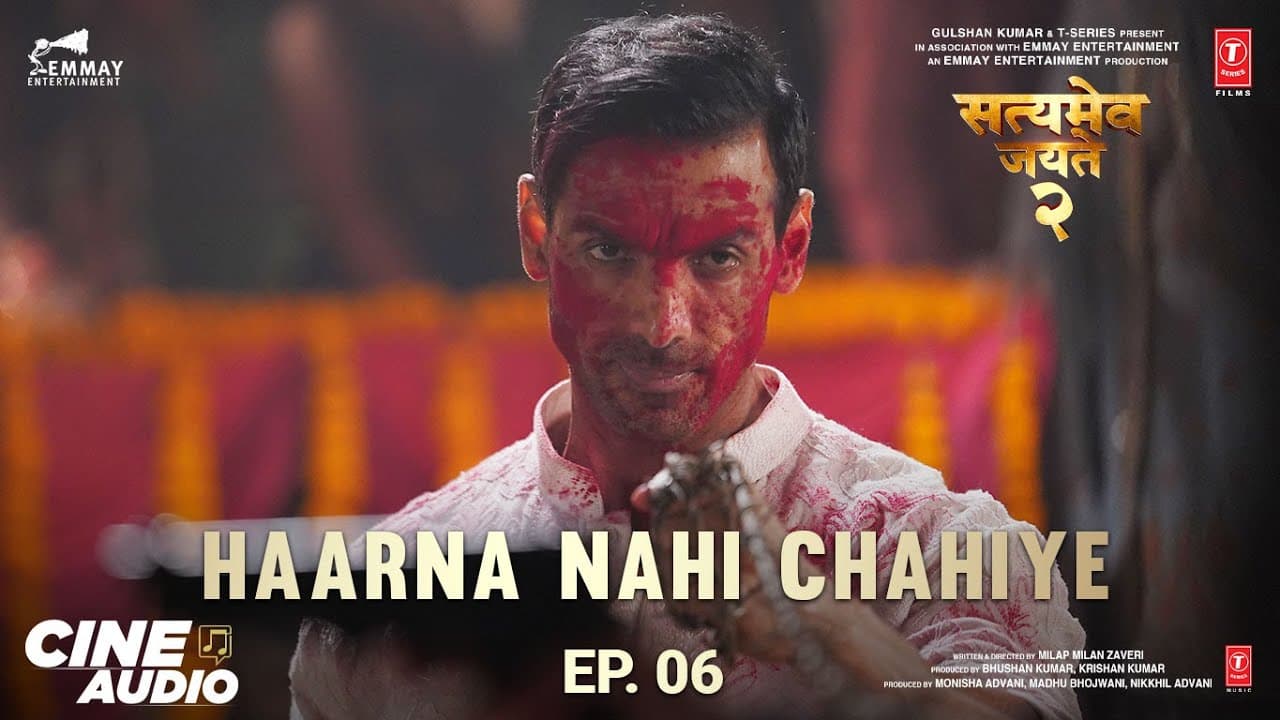 Cine Audio: Satyameva Jayate 2 (Ep 06) - Haarna Nahi Chahiye | John Abraham, Divya K | Bhushan K