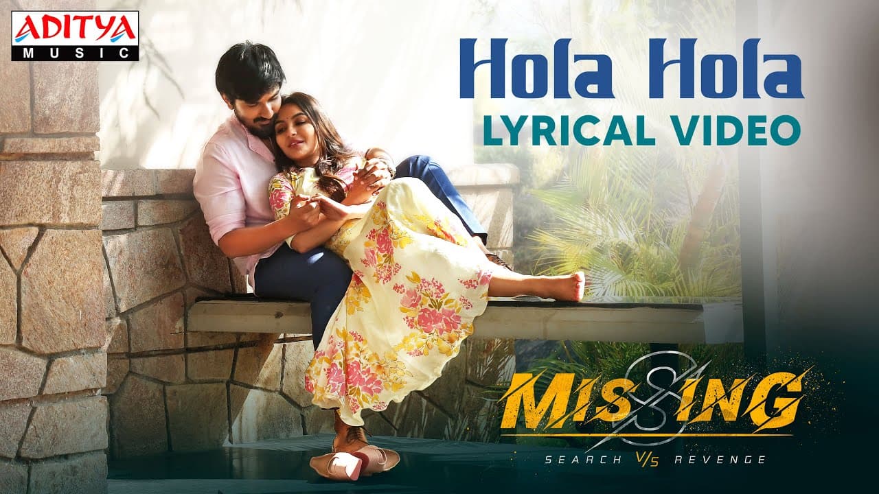 #HolaHola Lyrical | #MISSING-SearchvsRevenge | Harsha Narra, Nikkesha, Misha Narang | Srini Josyula