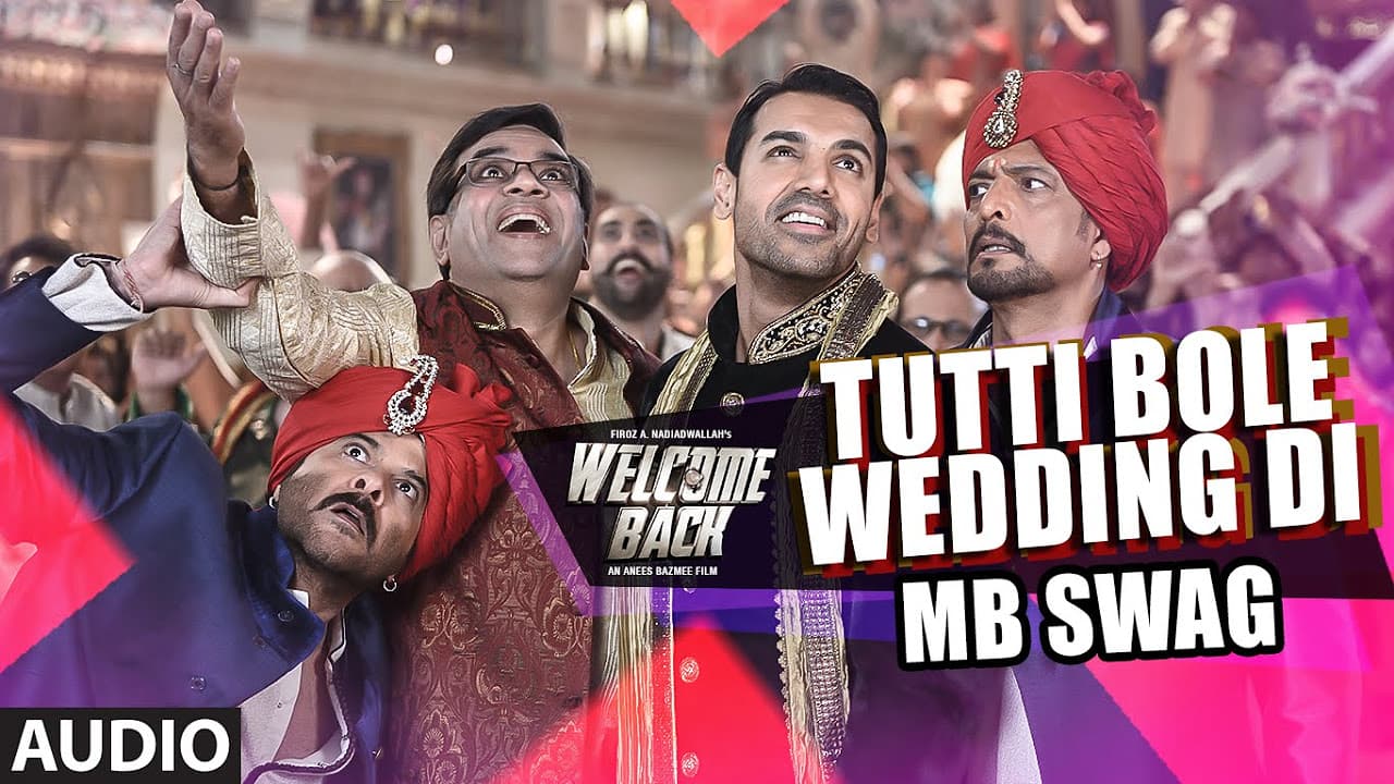 Tutti Bole Wedding Di (MB Swag) FULL AUDIO Song - Meet Bros & Shipra Goyal | Welcome Back | T-Series