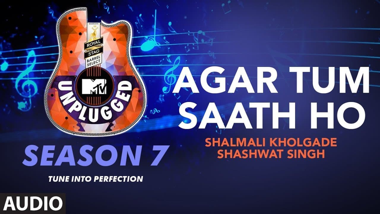 Agar Tum Saath Ho Unplugged Full Audio | MTV Unplugged Season 7 | A.R. Rahman