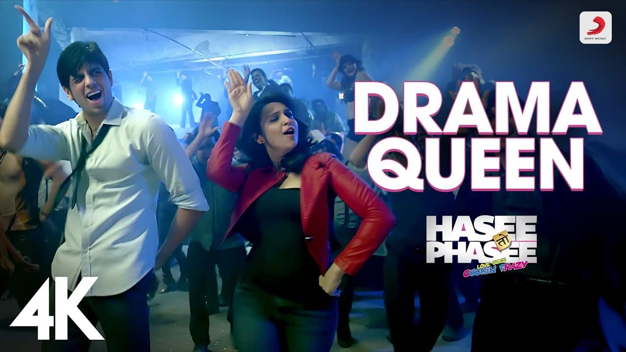 Drama Queen Full Video - Hasee Toh Phasee | Parineeti,  Sidharth | Shreya Ghoshal | Karan Johar|4K