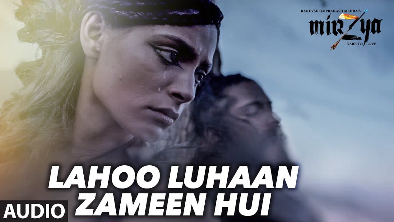 LAHOO LUHAAN ZAMEEN HUI Full Audio Song | MIRZYA | Daler Mehndi |Rakeysh Omprakash Mehra | Gulzar