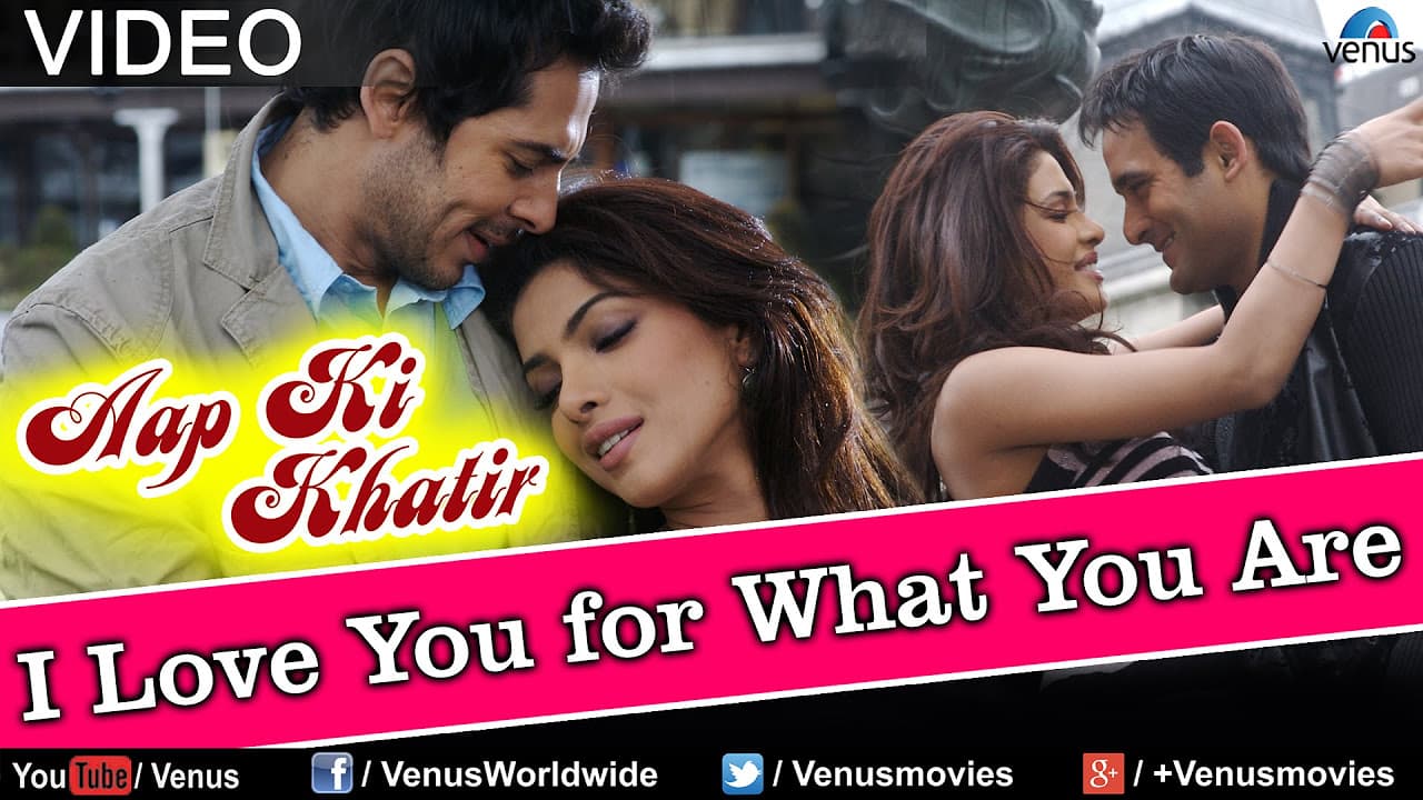 I Love You For What You Are (Aap Ki Khatir)