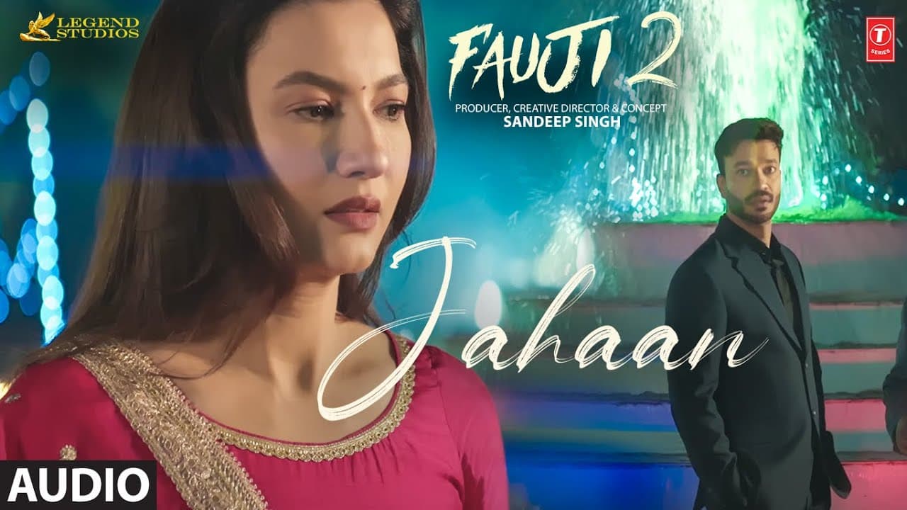 Fauji 2: Jahaan (Full Audio) | Kunal Ganjawala | Gauahar Khan, Vicky Jain | Shashi | Sandeep