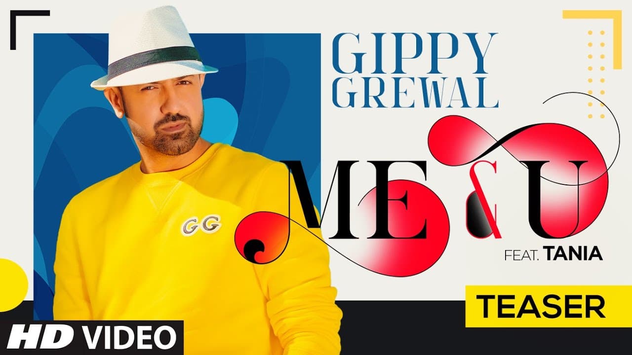 Song Teaser: Me & U | Gippy Grewal, Tania | Desi Crew | Happy Raikoti | Video Releasing ►31 May 2020