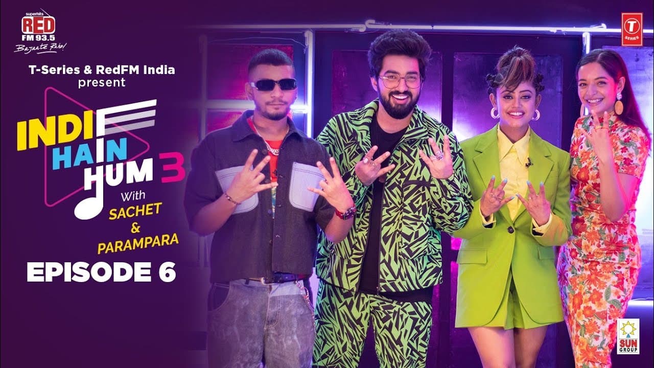 S03EP06: Indie Hain Hum 3 With@sachetandon| Lisa M | MC Altaf | T-Series, Red FM