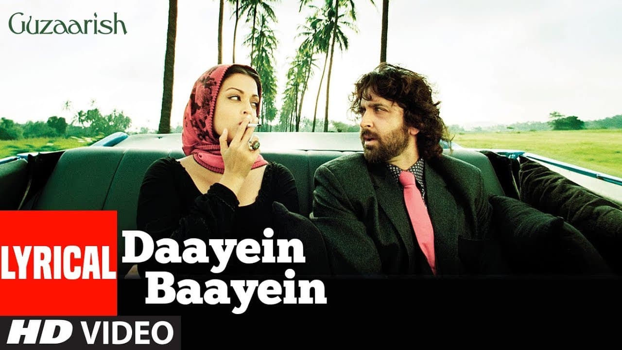 Daayein Baayein Chahat Chaye Lyrical |  Guzaarish | Hrithik Roshan, Aishwarya Rai Bachchan | K.K.