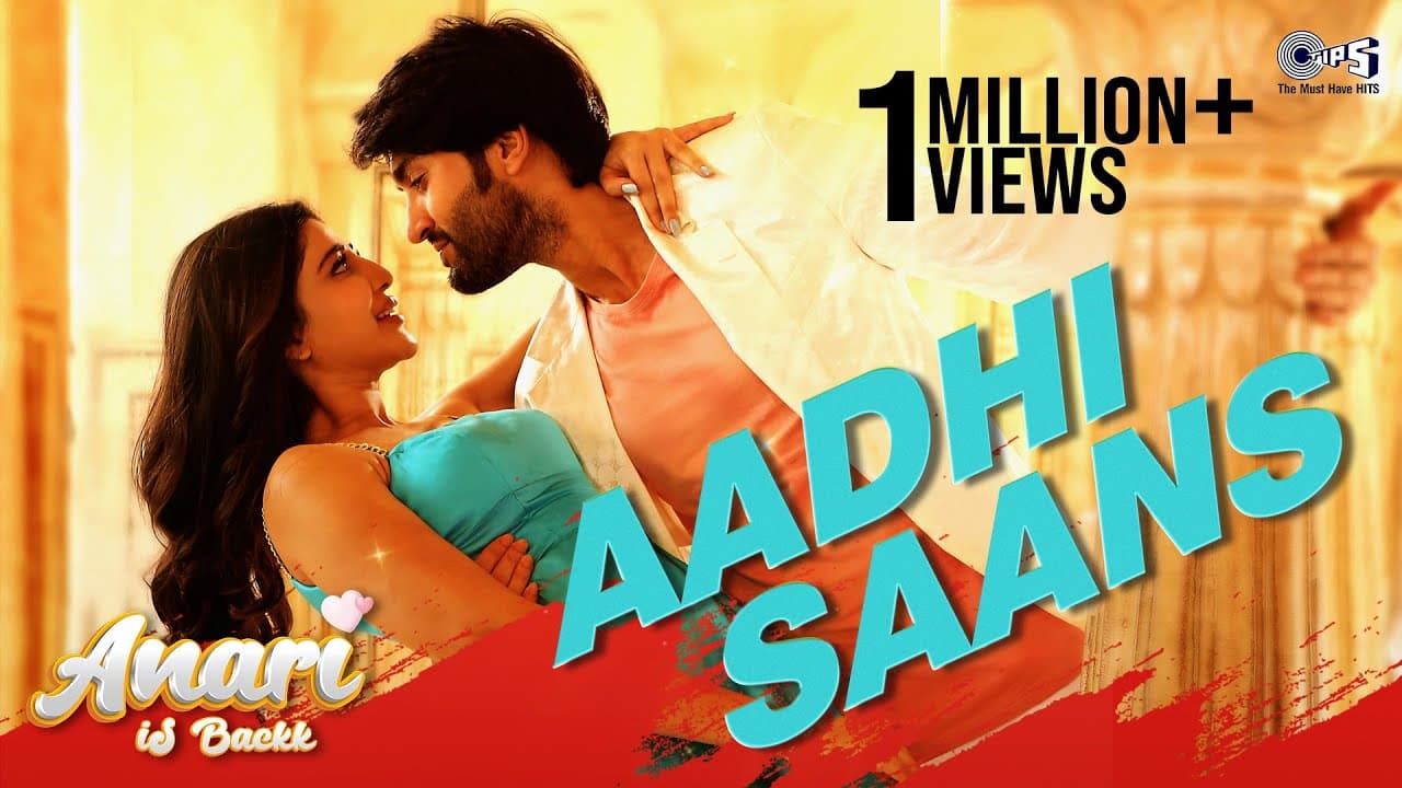 Aadhi Saans - Anari Is Backk |Nawab Khan |Mishikka Chaurasia |Dev Negi |Palak Muchhal | Ishwar Kumar