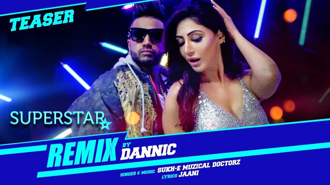 Sukhe: Superstar Remix (Teaser) | Remixed By Dannic