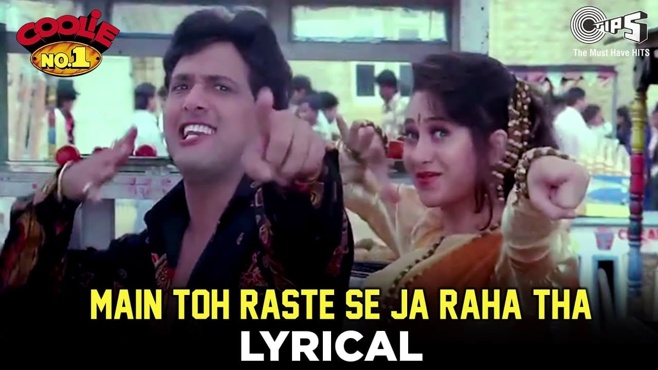 Main Toh Raste Se Ja Raha Tha Lyrical- Govinda, Karisma Kapoor |Alka Yagnik, Kumar Sanu |Coolie No.1