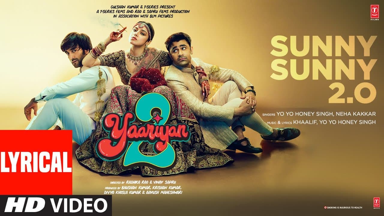 Sunny Sunny 2.0 (Lyrical): Divya,Yash,Meezaan,Pearl |Honey Singh,Neha K,Khaalif,Manan |Radhika,Vinay