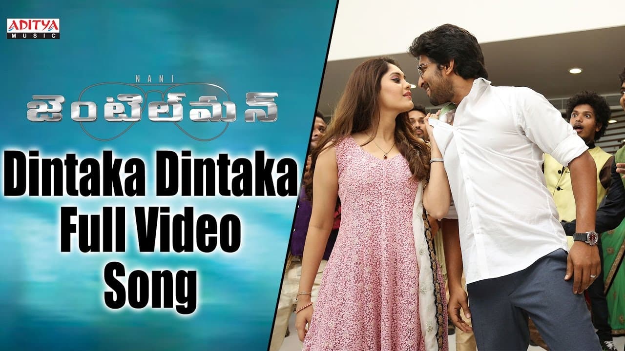 Dintaka Dintaka Full Video Song || Gentleman Video Songs || Nani, Surabhi, NivethaThamas, ManiSharma
