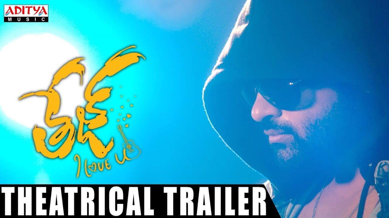 Tej I Love You Theatrical Trailer | Sai Dharam Tej, Anupama  Parameswaran, A.Karunakaran