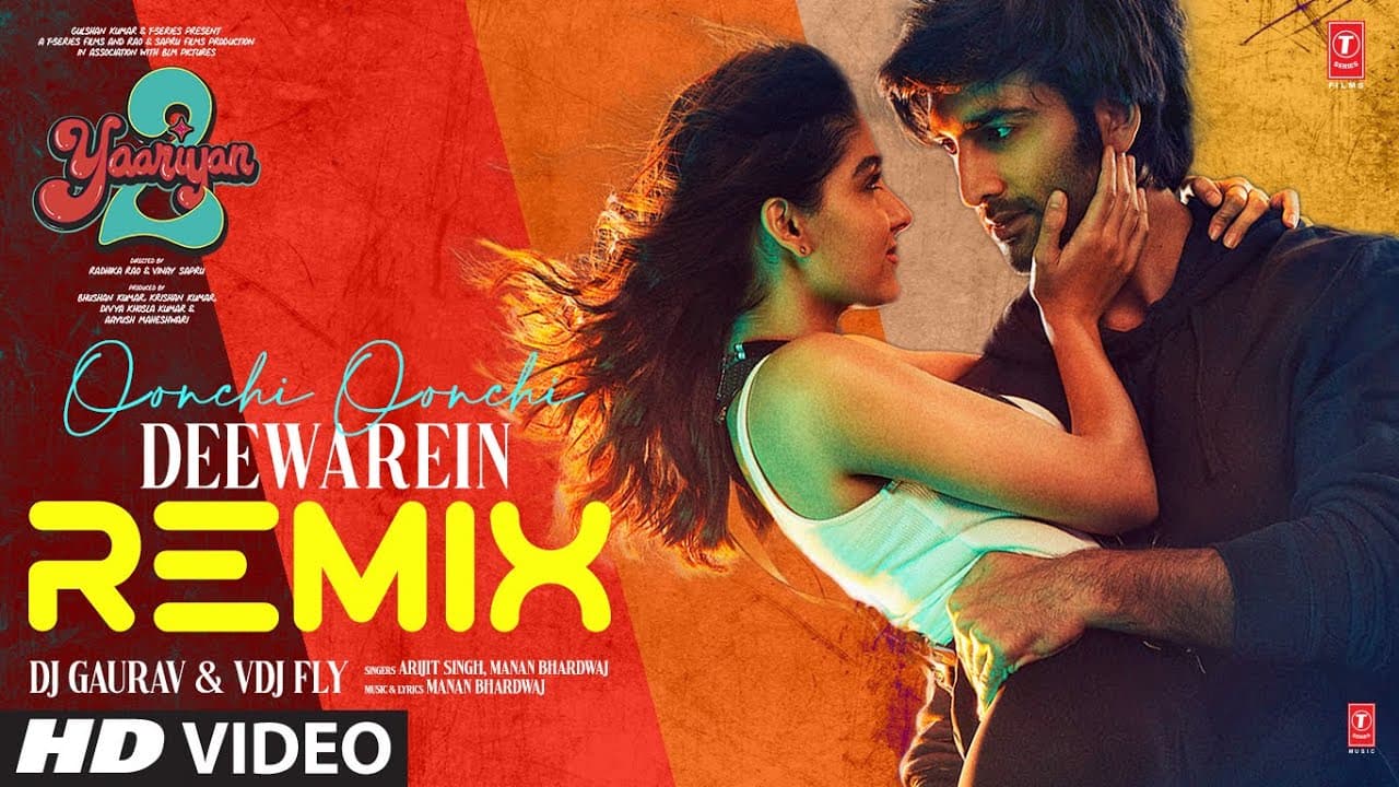 Yaariyan 2: Oonchi Oonchi Deewarein (Remix) - Arijit Singh | Meezaan, Anaswara | DJ Gaurav, VDJ FLY