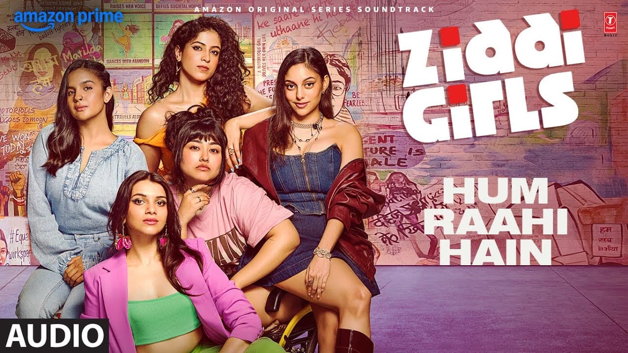 Ziddi Girls: Hum Raahi Hain (Audio) | Nayantara B | Aditya N | Aditi Sharma, Anand Bhaskar | Vibha