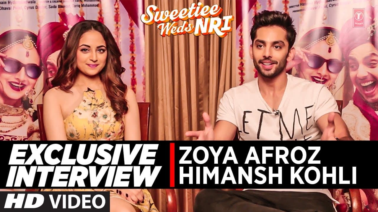 Exclusive Interview | Sweetie Weds NRI | Himansh Kohli & Zoya Afroz