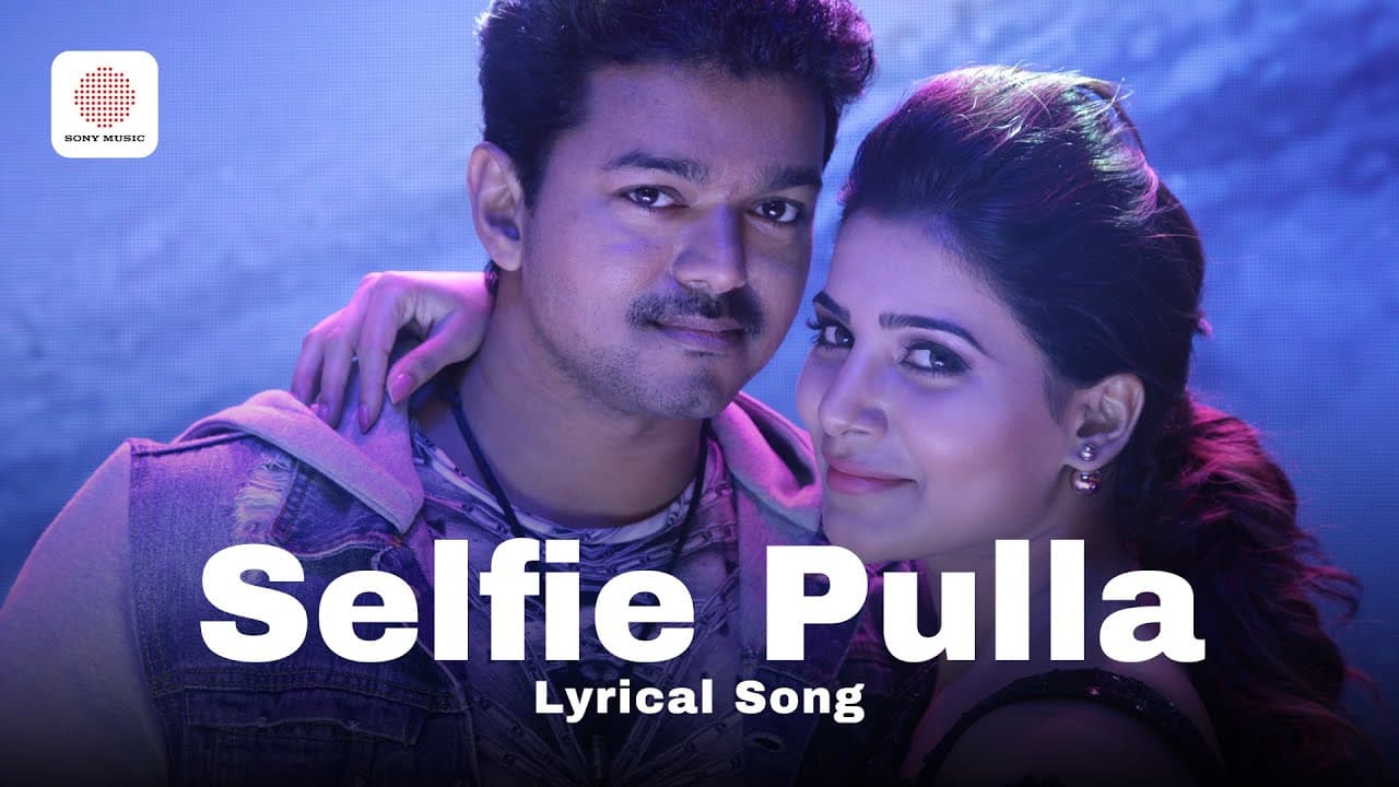 Selfie Pulla - Lyrical Song | Kaththi | Vijay | Samantha | Anirudh Ravichander | A.R.Murugadoss