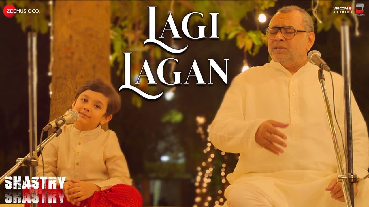 Lagi Lagan - Shastry VS Shastry | Paresh Rawal, Neena Kulkarni | Ustad Rashid Khan, Ekorshi Sengupta