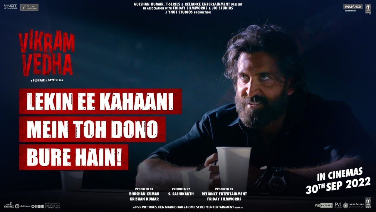 Vikram Vedha | Promo 02: Lekin Ee Kahaani Mein Toh Dono Bure Hain! | Hrithik Roshan | Saif Ali Khan