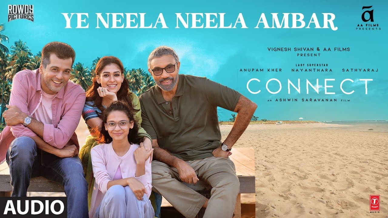 Audio: Ye Neela Neela Ambar "Connect" Nayanthara, Anupam K Sathyaraj | Benny | Prithvi C | Ashwin S