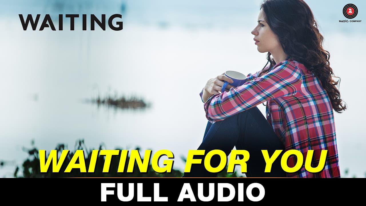 Waiting For You - Full Song | Wating | Anushka Manchanda & Mikey McCleary