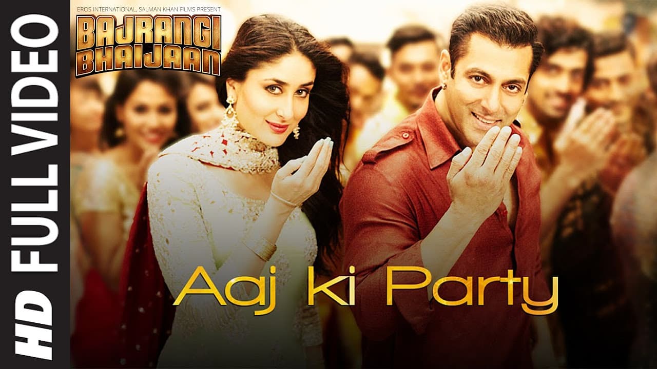 'Aaj Ki Party' FULL VIDEO Song - Mika Singh Pritam | Salman Khan, Kareena Kapoor | Bajrangi Bhaijaan