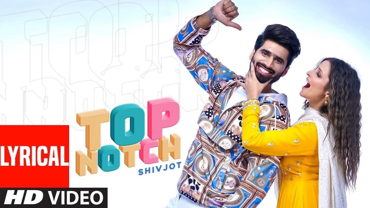 Top Notch (Full Lyrical Song) Shivjot Ft Gurlej Akhtar | Latest Punjabi Songs 2020