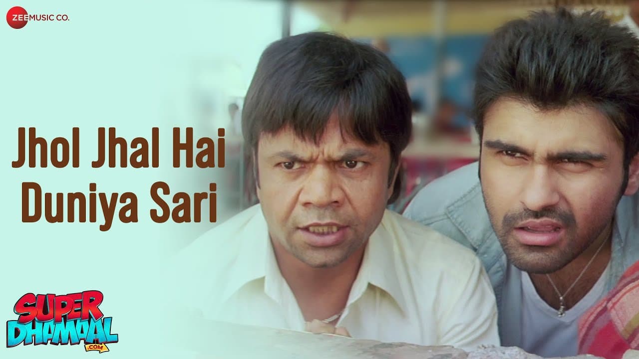 Jhol Jhal Hai Duniya Sari - Super Dhamaal.Com | Arya Babar, Rajpal Yadav | Neeraj Shridhar, Shweta P