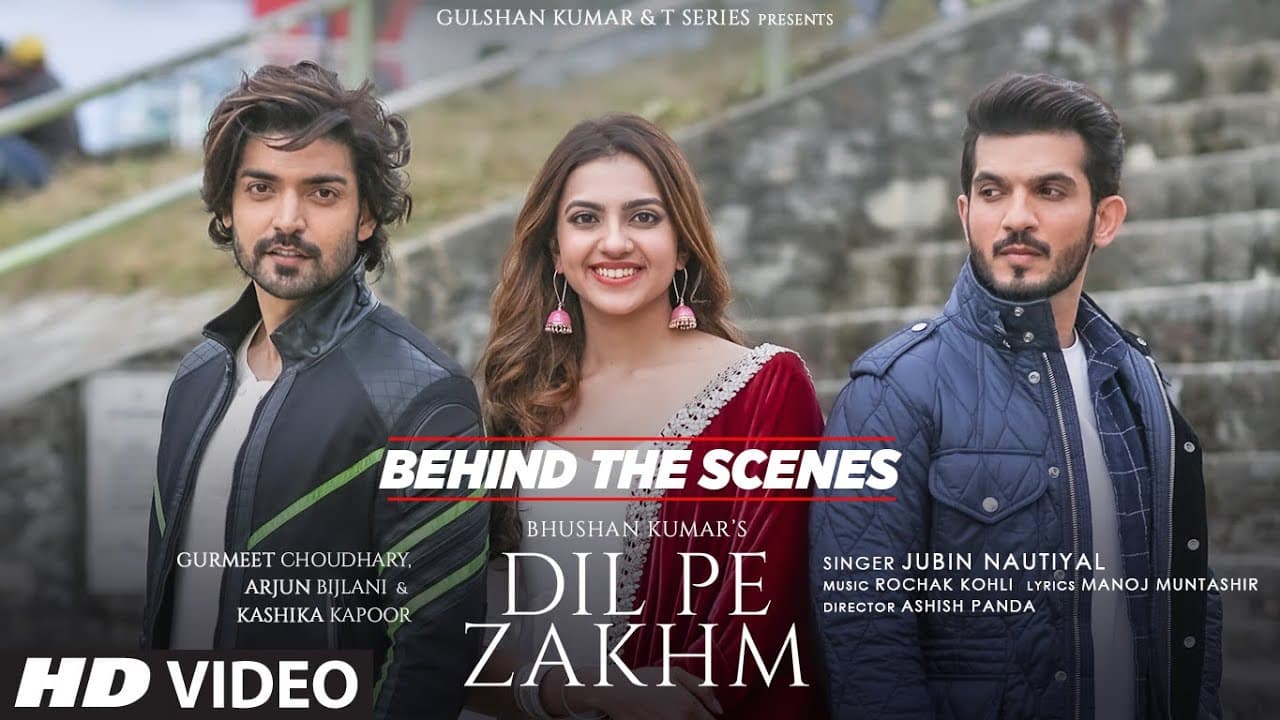 Dil Pe Zakhm (Behind The Scenes) Rochak, Jubin N, Gurmeet, Arjun, Kashika, Manoj M, Ashish,Bhushan K