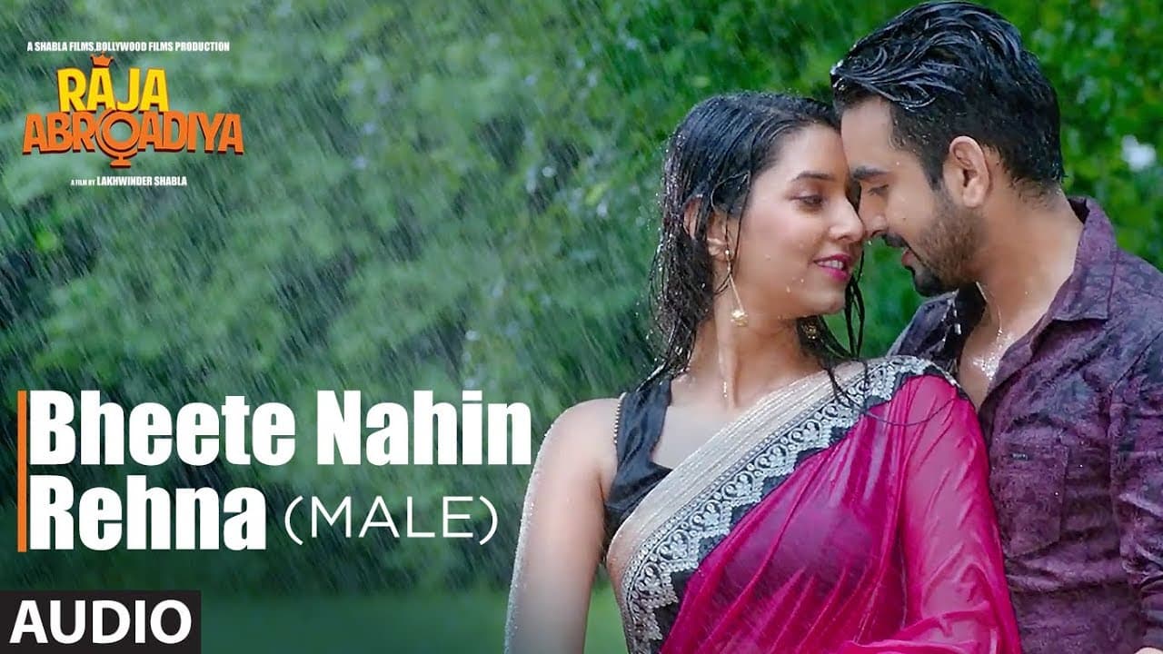 Bheete Nahin Rehna (Male) Full Audio Song | Raja Abroadiya