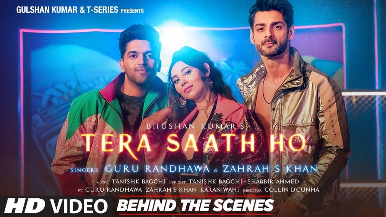 Tera Saath Ho (Behind The Scenes) Guru Randhawa, Zahrah, Karan W | Tanishk B | Collin D'C, Bhushan K