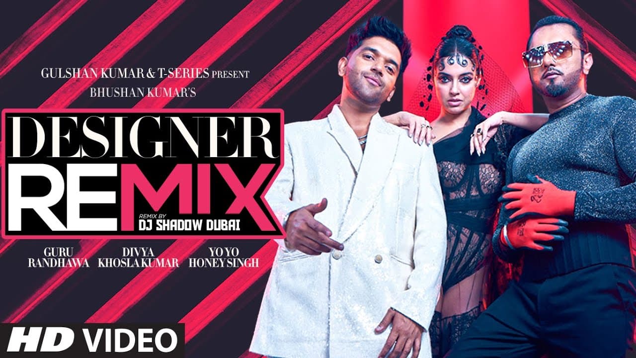 DESIGNER REMIX: DJ Shadow Dubai | Guru Randhawa, Divya Khosla Kumar, Yo Yo Honey Singh