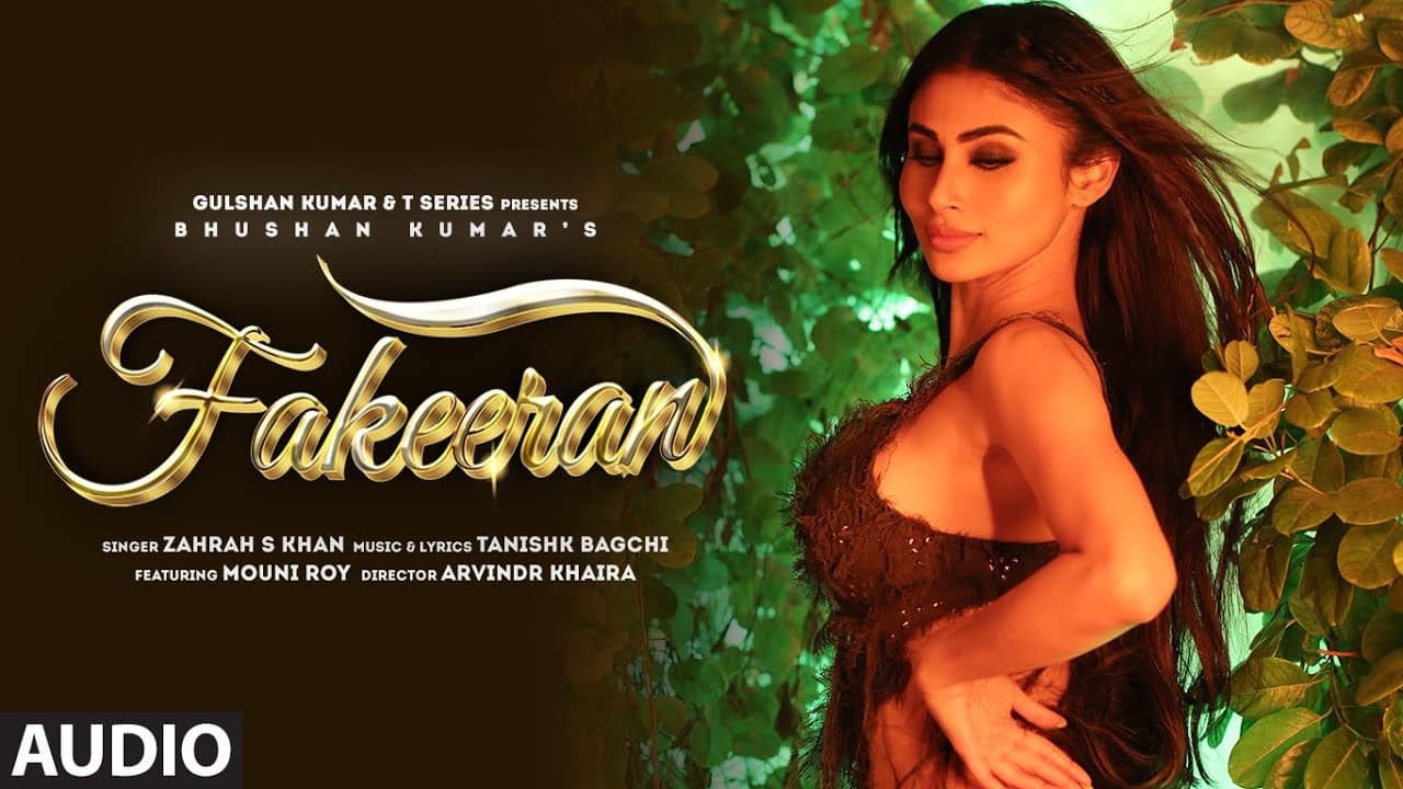 Fakeeran (Audio) Mouni Roy | Sagar Midda | Tanishk Bagchi | Zahrah S Khan | Arvindr K | Bhushan K