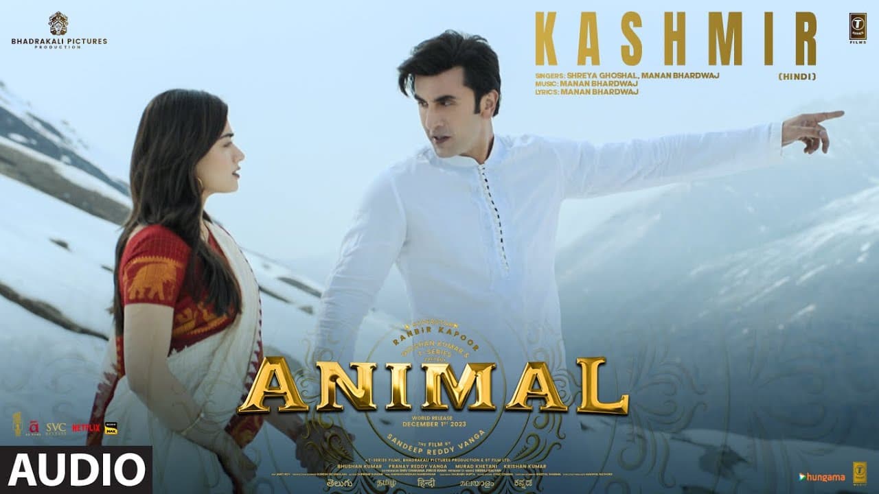 ANIMAL:KASHMIR(Audio)|Ranbir Kapoor,Rashmika,Anil K,Bobby D|Sandeep V|Shreya G,Manan B|Bhushan K