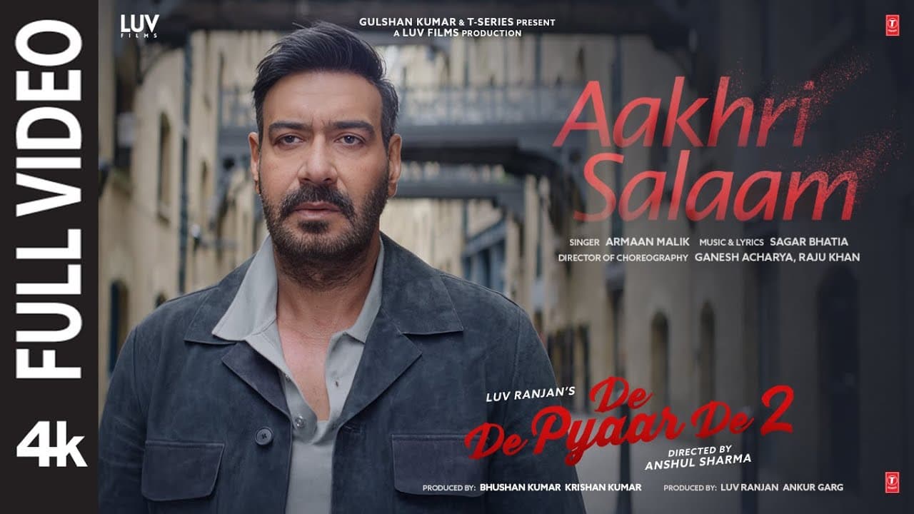 Aakhri Salaam (Full Video) – De De Pyaar De 2 | Ajay Devgn, Rakul Preet Singh | Armaan M, Sagar B
