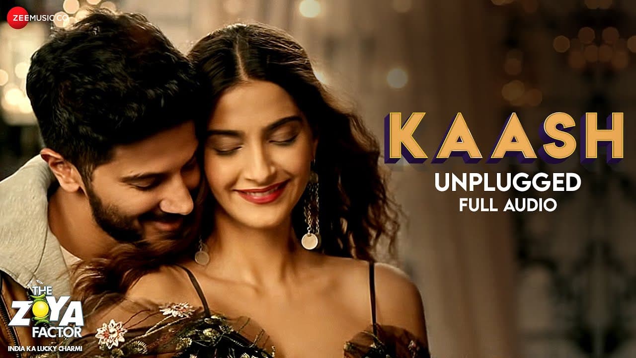Kaash Unplugged | The Zoya Factor | Sonam K Ahuja, Dulquer Salmaan | Shankar Ehsaan Loy | Full Audio