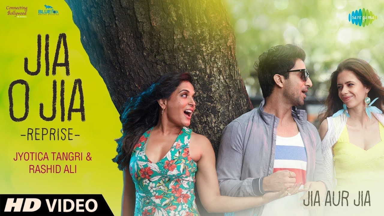 Jia O Jia Reprise I Kalki Koechlin | Richa Chadha | Jyotica Tangri & Rashid Ali I Jia Aur Jia