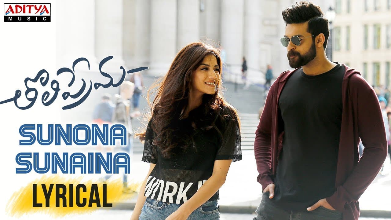 Sunona Sunaina Lyrical | Varun Tej, Raashi Khanna | Thaman S | Venky Atluri