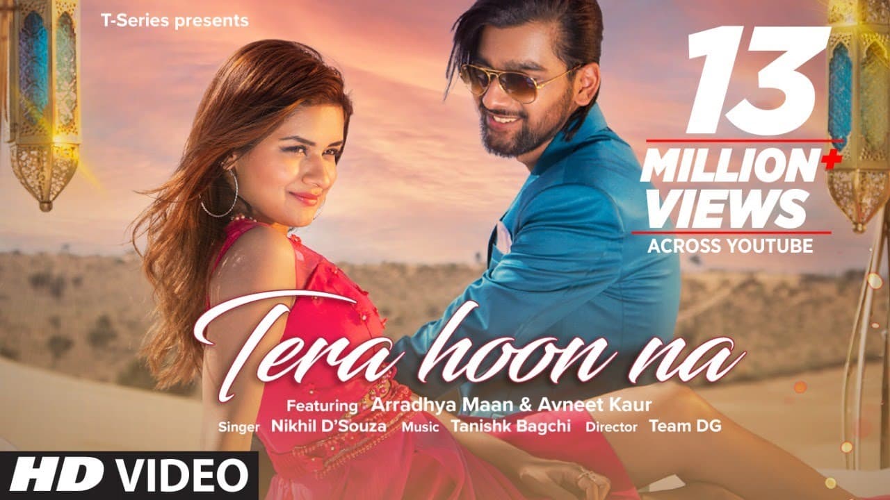 Tera Hoon Na (Full Song) Nikhil D’Souza | Tanishk Bagchi | Rashmi Virag | Arradhya Maan, Avneet Kaur