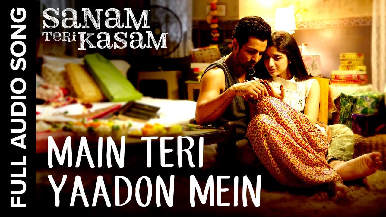 Main Teri Yaadon Mein Full Audio Song | Sanam Teri Kasam