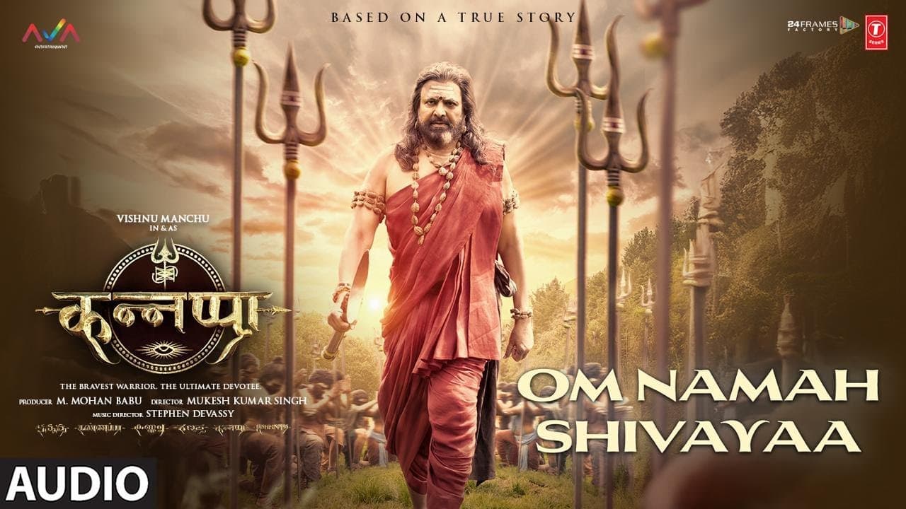 Kannappa: "OM NAMAH SHIVAYA" (Full Audio) | Kailash Kher, Stephen Devassy, Girish Nakod