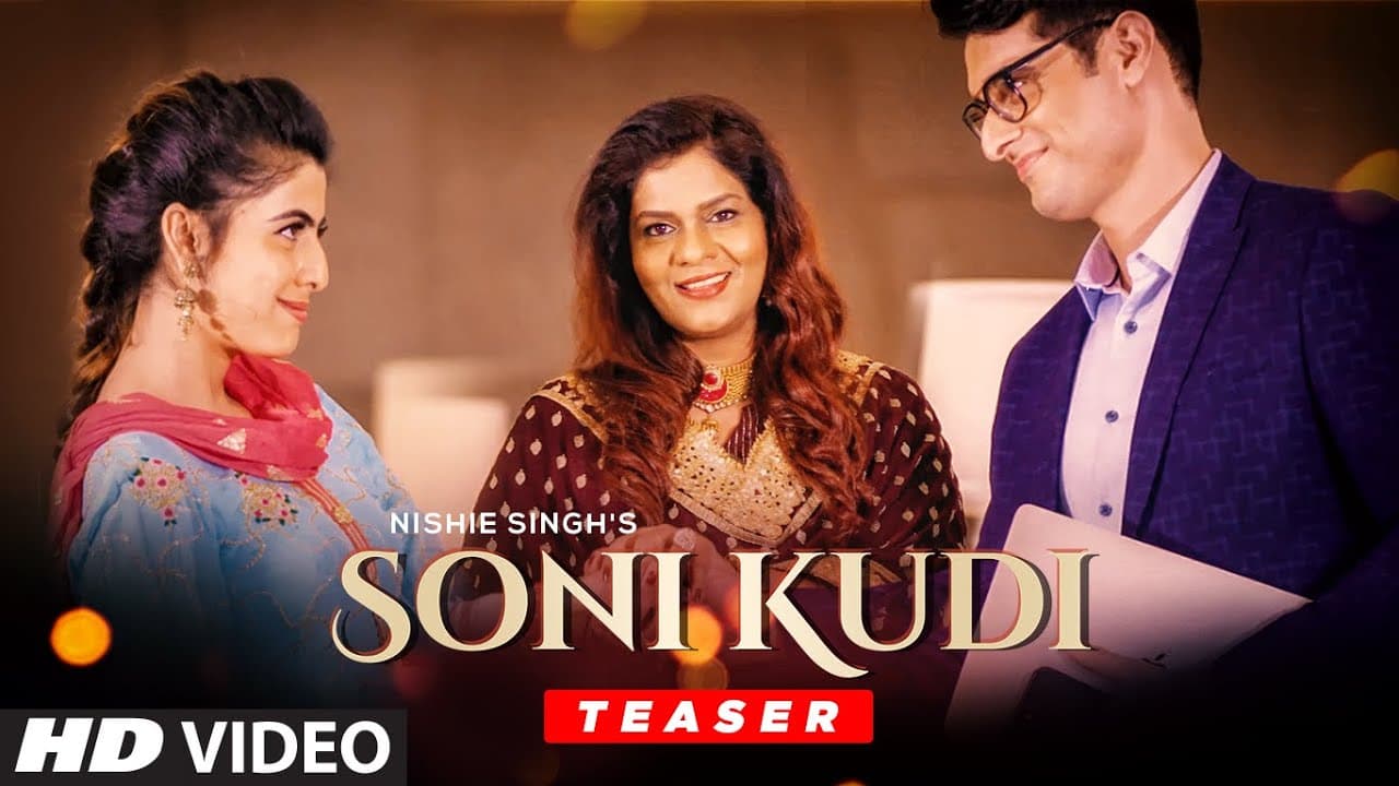Song Teaser ► Soni Kudi | Nishie Singh | Releasing 29 Oct 2020
