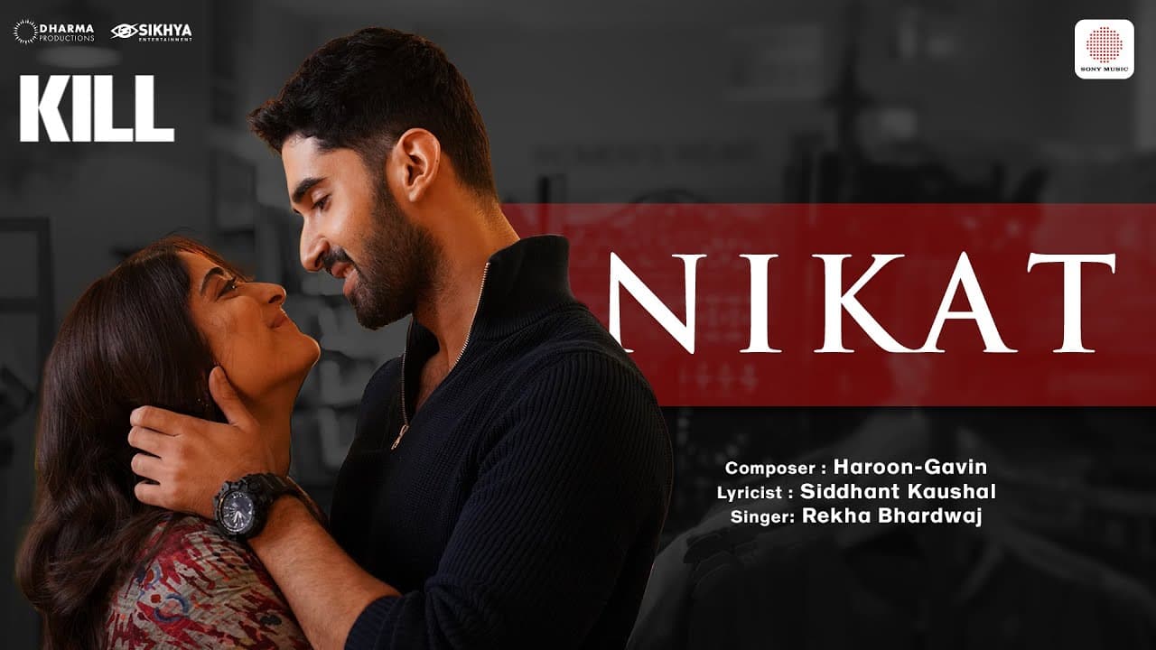 Nikat | KILL | Lakshya | Raghav | Tanya | Rekha Bhardwaj | Haroon-Gavin | Siddhant Kaushal