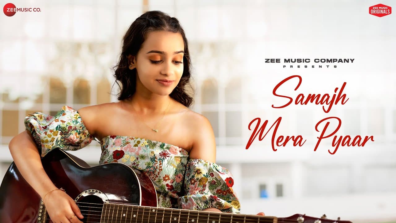 Samajh Mera Pyaar - Ananya Sharma | Sunny Inder | Kumaar | Zee Music Originals