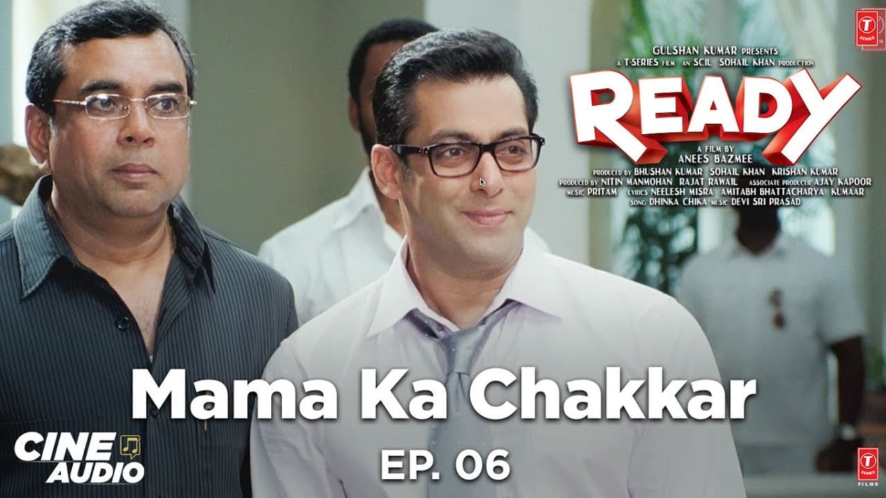 Cine Audio: Ready (Ep 06) Mama Ka Chakkar | Salman Khan, Asin | Anees Bazmee | Comedy Audio Movie