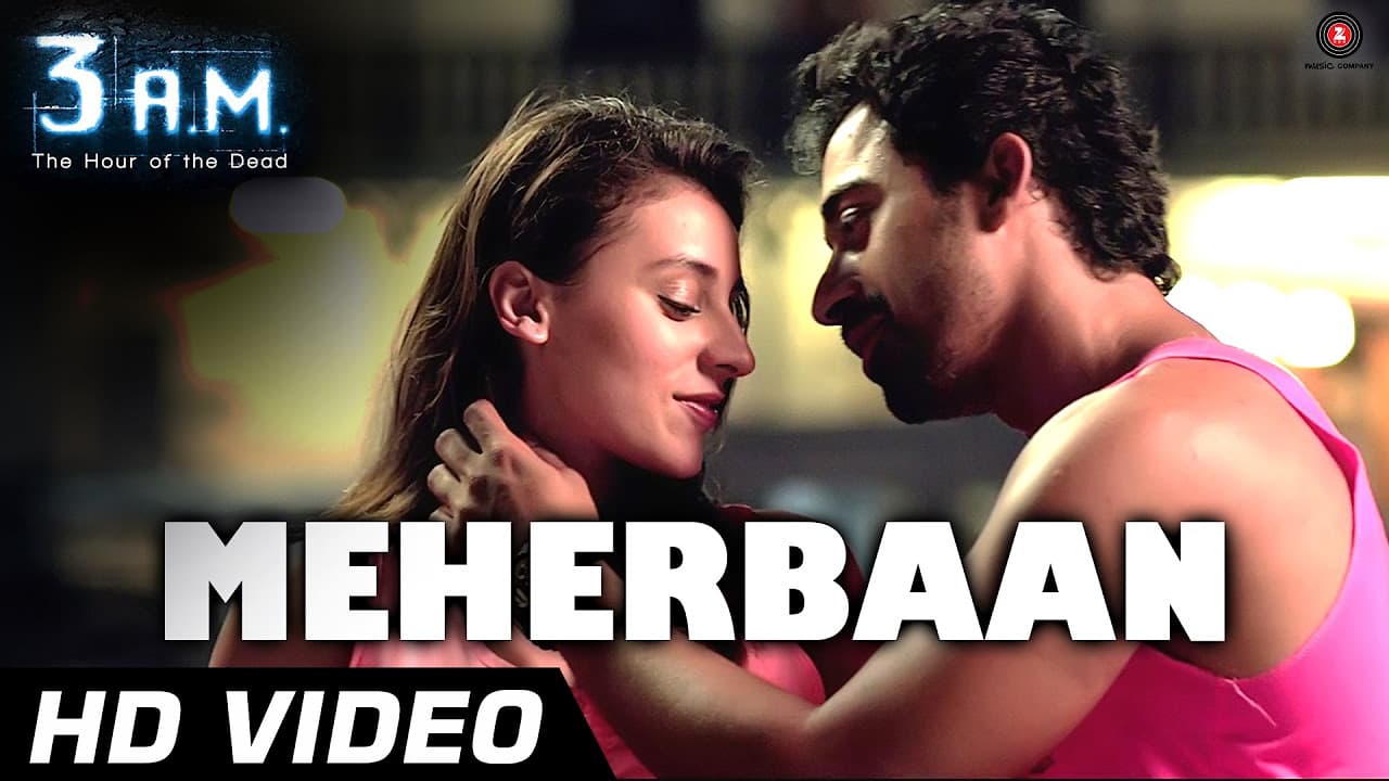 MEHERBAAN Official Video | 3 A.M | Rannvijay Singh & Anindita Nayar | Rajat (RD) | HD