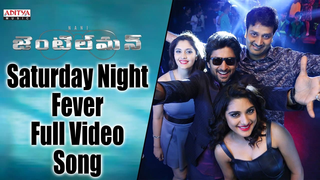 Saturday Night Fever Full Video Song || Gentleman Video Songs || Nani, Surabhi, Nivetha, ManiSharma