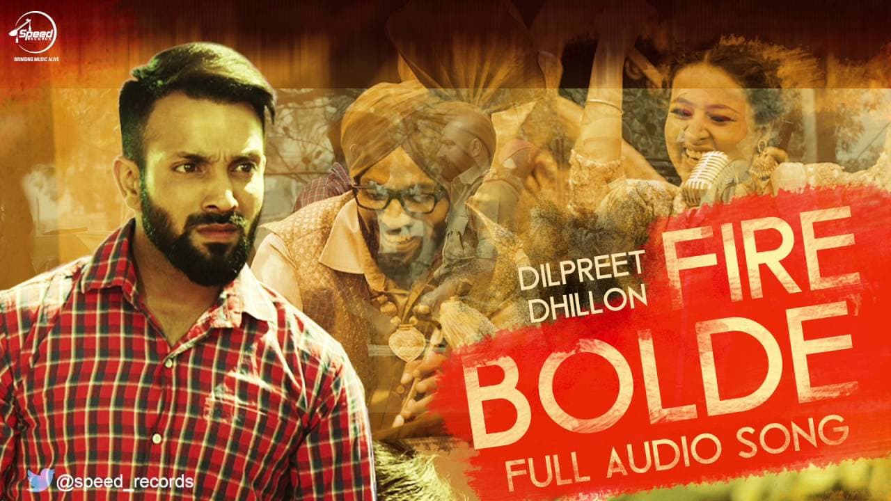 Fire Bolde ( Full Audio Song ) | Dilpreet Dhilon & Inder Kaur | Punjabi Song | Speed Records